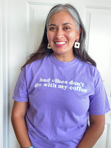 Bad Vibes don't go with my Coffee